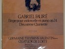 THYSSENS-VALENTIN FAURE ELEGIE/DEUXIEME QUINTETTE DISQUES A CHARLIN PA1138 JP LP