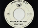 Northern Soul 45 - Bobbie Smith - Walk On Into My Heart - American Arts