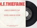 rare 45t SP H.F. THIÉFAINE : Lorelei Sebasto Cha - promo jukebox