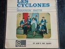 EP LES CYCLONES & SHANNON SMITH - IT AIN'T MY BABY / good condition