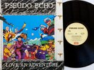 Pseudo Echo – Love An Adventure Vinyl LP 1985 Australia EMI – EMX.430033