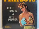 Chet Baker & Art Pepper Sextet- Playboys- World Pacific, US, mono, 1957