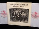 BOB DYLAN&GRATEFUL DEAD BRIDGET'S ALBUM PHARTING PHAROAH DOUBLE ALBUM NEAR MINT