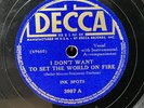 78rpm The Ink Spots I Don’t Want To Set The World On Fire  Decca 3987 V+ Fallout