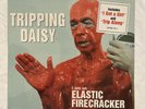 Tripping Daisy - I Am An Elastic Firecracker Sealed Vinyl LP Hype 90s NOS