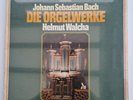 Johann  Sebastian Bach-Helmut Walcha DIE ORGELWERKE