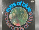 EYES OF BLUE - THE CROSSROADS OF TIME - 1st PRESS - UK - MERCURY  20134 SMCL.