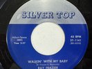 Northern Soul: Ray Frazier & Baronets/Upfronts “Walkin’ With My Baby” Silver Top