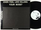 Feederz - Ever Feel Like Killing Your Boss? LP - Flaming Banker VG+