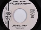 70s Soul 45 KEN WILLIAMS Sweet Music Soft Lights and You CREAM NM promo HEAR a