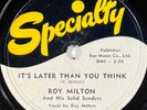 Roy Milton: It's Later Than You Think 78 RPM DISC SPECIALTY SP 403