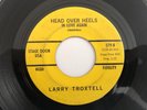 Rare Country 45 LARRY TROXTELL Head Over Heels STAGE DOOR hear