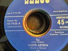 Latin 45 Ranchera Seeco Dueto Azteca Cariñito Idolatrado Tu Reyes De Chapala VG