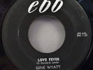 Gene Wyatt - Love Fever / Lover Boy Vinyl 45