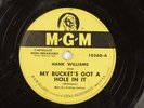 Hank Williams - 78 RPM MGM - My Bucket's Got A Hole In It L38