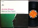 ARCHIE SHEPP Mama Too Tight LP IMPULSE  AS-9134 US 1967 JAZZ Grachan Moncur III