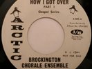 DJ Soul Gospel 45 BROCKINGTON CHORALE ENSEMBLE - How I Got Over - ARCTIC - mp3