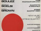 BOULEZ, SCELSI, BROWN New Music For String Quartet MAINSTREAM RECORDS MS 5009 LP