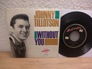 Johnny Tillotson – Without You  Heliodor 