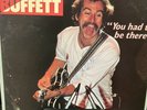 Jimmy Buffett You Had To Be There 2LP MCA ABC Records MCA2-6005  Promotional Cut