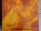 Nine Inch Nails - Broken - HALO 05 [Original UK Mini LP] 1992 VG/VG+