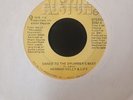 HERMAN KELLY & LIFE - DANCE TO THE DRUMMERS BEAT/EASY GOING Vinyl 45 ALSTON