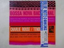 Charlie Rouse Bossa Nova Bacchanal Blue Note BN 4119 Japan  VINYL LP OBI