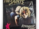 THE SAINTS - 'Eternally Yours' 12