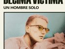 Decima Victima - Un Hombre Solo [New Vinyl LP]