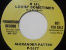 NEW- ALEXANDER PATTEN / BOBBY PARIS: A Lil Lovin' Sometimes/ I Walked Away P5677