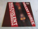 Violent Force ' Malevolent Assault Of Tomorrow '  Original Roadrunner Records.