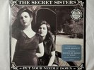 The Secret Sisters Put Your Needle Down Vinyl New Sealed 2014
