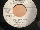 The Five Keys -Do anything /Its a Crying Shame F3830 45