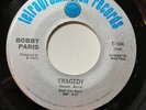 Bobby Paris Personally / Tragedy Northern Soul Terre Haute Pressing 7710 RE1 EX