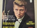 JOHNNY HALLYDAY - PARDONAME COMPAÑERO RARE SPAIN PRESS SPANISH SPAIN VG/NM