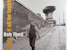 Bob Theil “Playing It All For Laughs” LP/Self Released RGTL002 (EX) 2003 Belgium