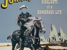 THE JOHNNYS VINYL ALBUM 'HIGHLIGHTS OF A DANGEROUS LIFE'  1986 EXCELLENT...