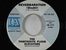 Psych 45 - Thirteenth Floor Elevators - Reverbaration (Doubt) - IA - VG+ promo