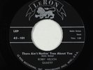 Rockabilly 45 - Bobby Nelson Quartet - There Ain't Nothin True - LeRon VG+ rare