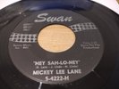 MICKEY LEE LANE - HEY SAH-LO-NEY - SWAN - USA - S-4222-H - NORTHERN SOUL - 1965