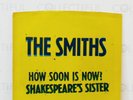 SMITHS - HOW SOON IS NOW? - SIRE 1984 - WITH PICTURE SLEEVE - 7