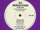 DJ Seduction - Sub Dub (Remix) / Sub Dub (12