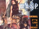 W.A.S.P. - Live Animal (F**k Like A Beast) (7