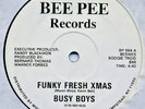 MINT   Busy Boys – Funky Fresh Xmas MAXI Bee Pee Records BP 694 Hip Hop 1985 (D)