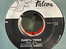 Latin 45 Tejano Blues Rocker Falcon Baldemar Huerta Puerta Verde Cantando Blues