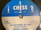 BLUES JOSEPH DOBBINS On Account Of You / Beale Street Shuffle CHESS 1547 EE-