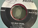 Latin 45 Doo Wop Falcon Baldemar Huerta No Seas Cruel Don't Be Cruel Ay Amor VG+
