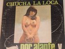Chucha La Loca Por Alante Y..Cheesecake Vinyl LP