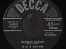 WILLIE BROWN: cadillac boogie / korea blues DECCA 7