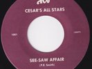 CESAR'S ALL STARS See Saw Affair RARE M- modern soul 45 funk northern soul HEAR